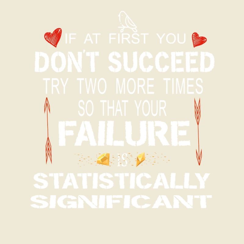 Statistically Significant Failure Funny Science Ar