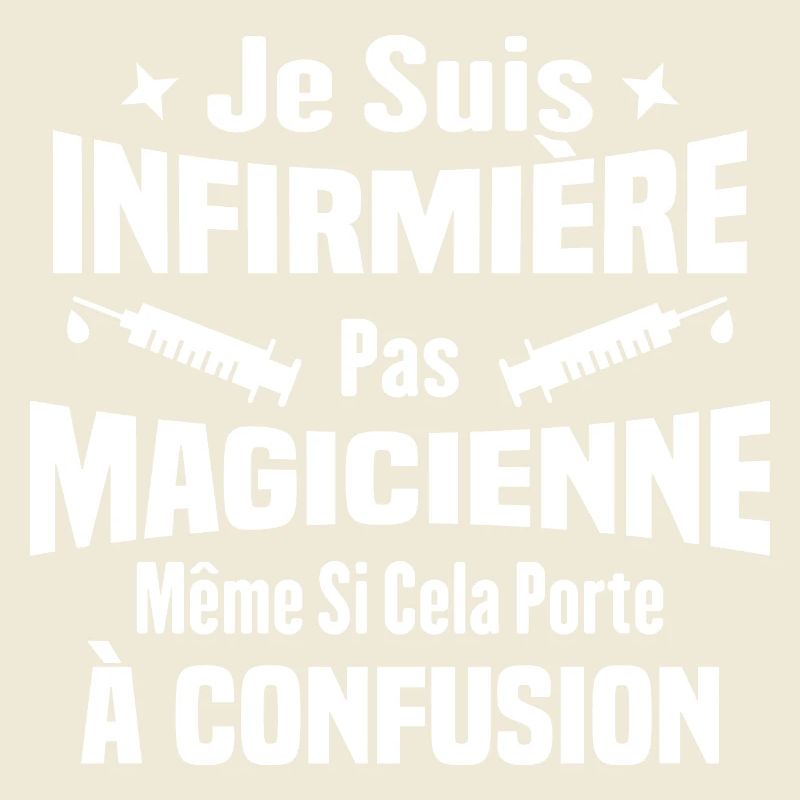 Je suis une infirmière pas magicienne