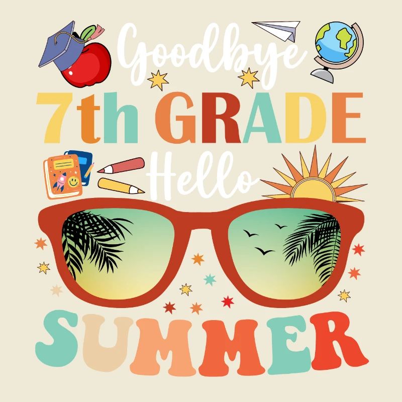 Goodbye 7th Grade Hello Summer