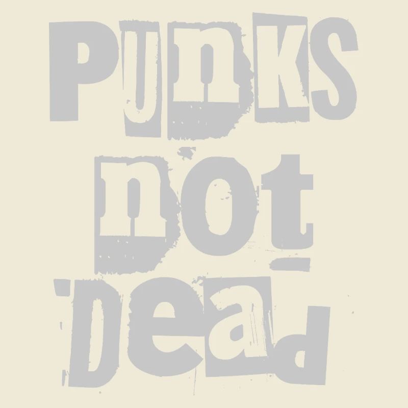 Punks Not Dead Grunge Typographie