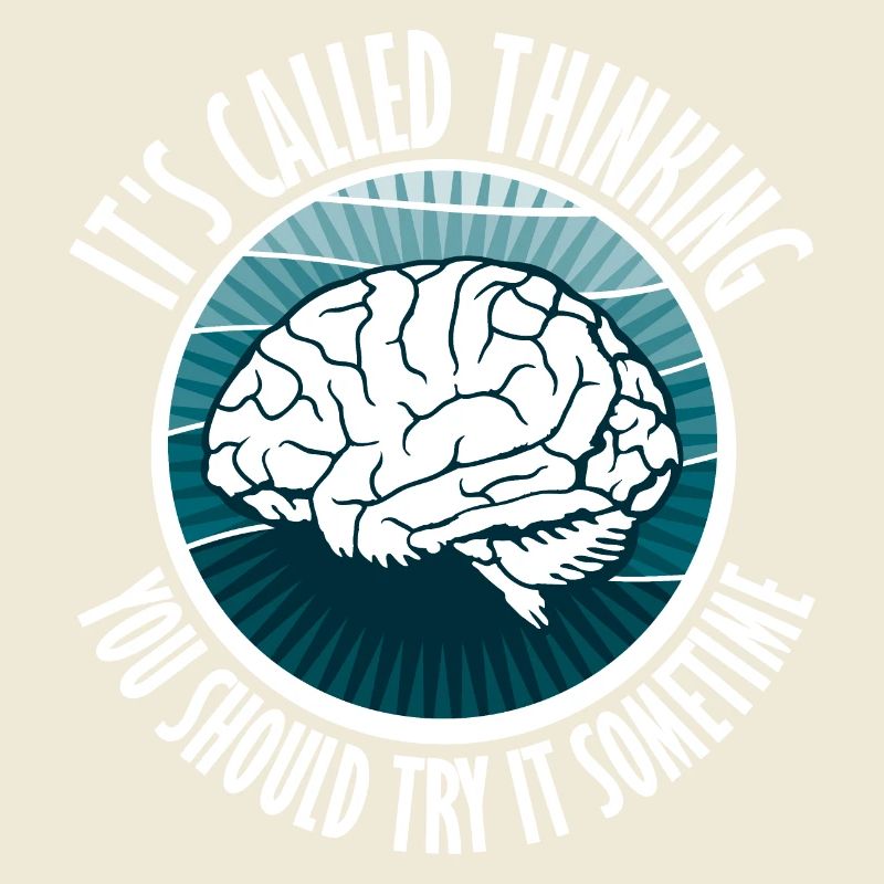 C’est ce qu’on appelle penser que vous devriez l’essayer un jour