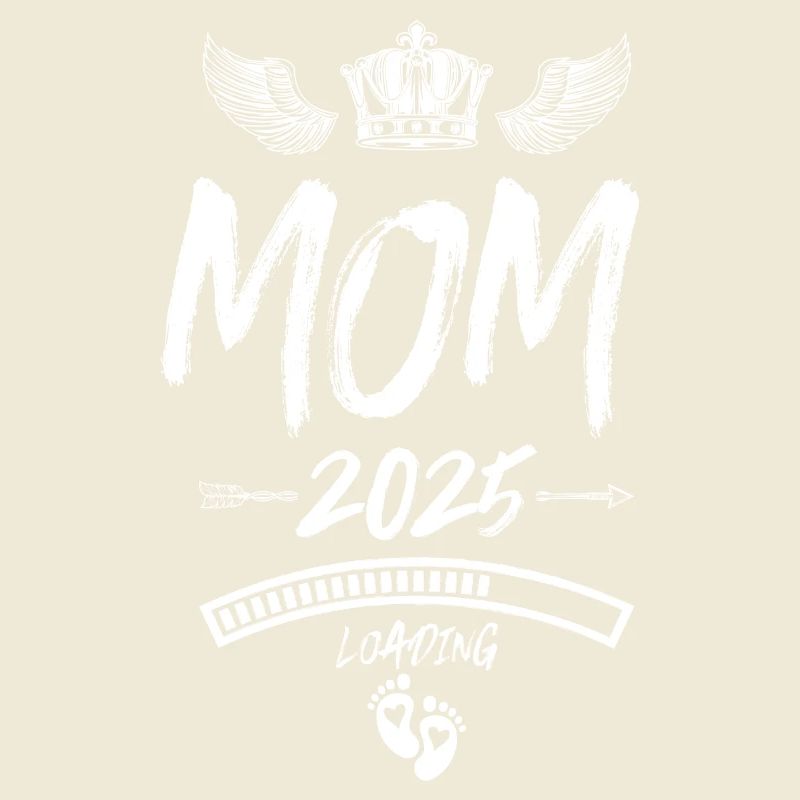 Mama 2025 Loading Mom Spruch