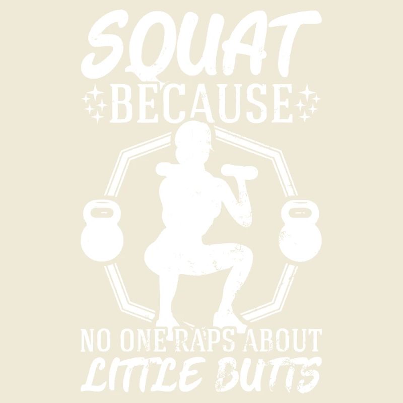 Squat Because No One Raps About Butt