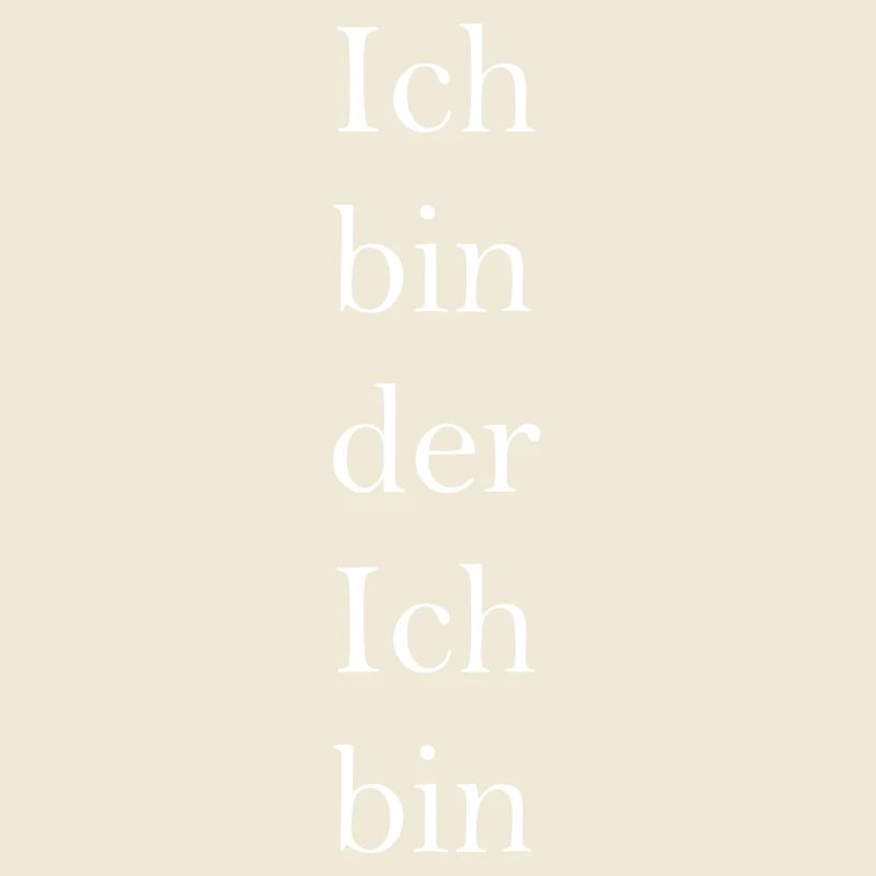 Ich bin der Ich bin