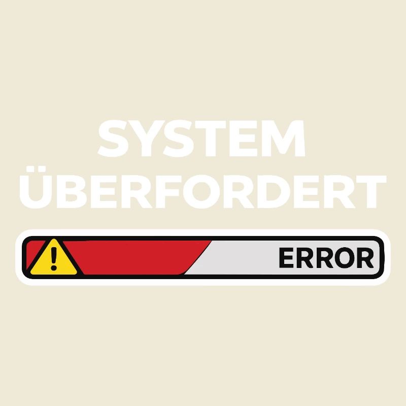 System überfordert Error
