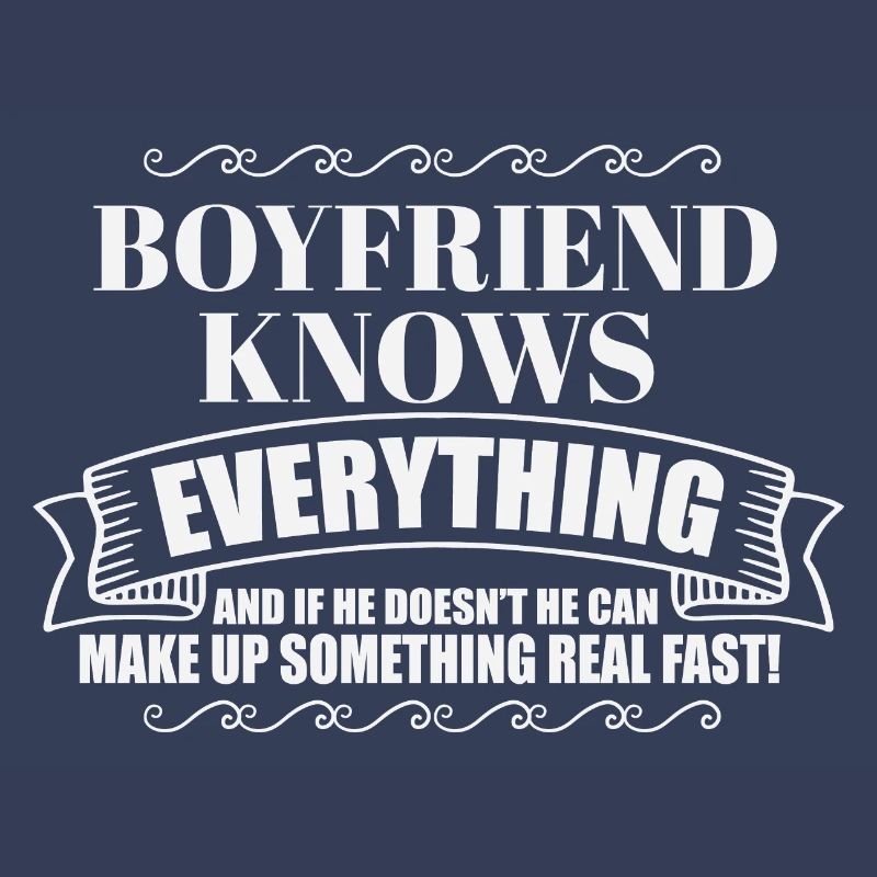 Trophy Boyfriend Knows Everything Know It All