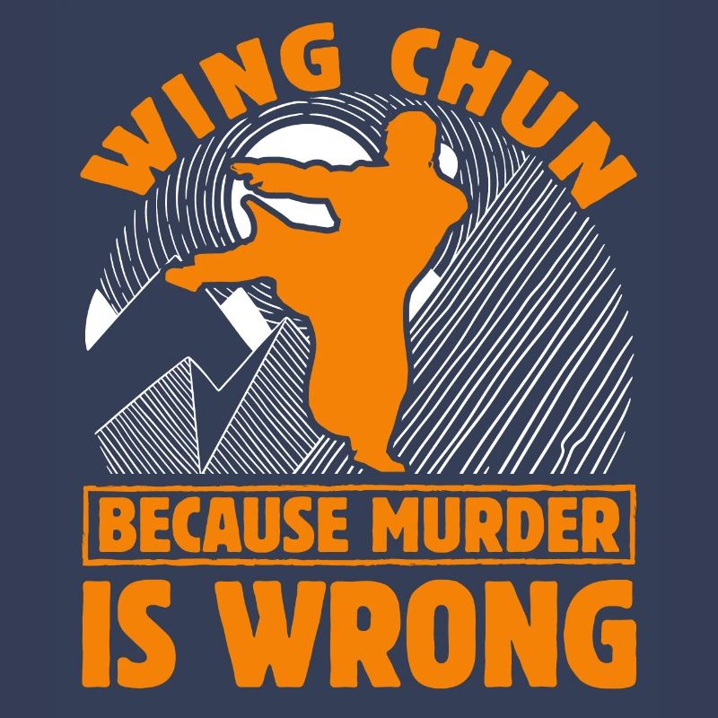 Wing Chun because murder is wrong
