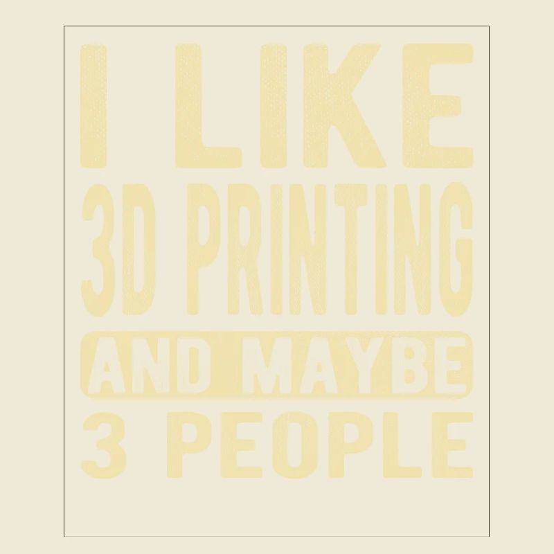 3D printing Saying