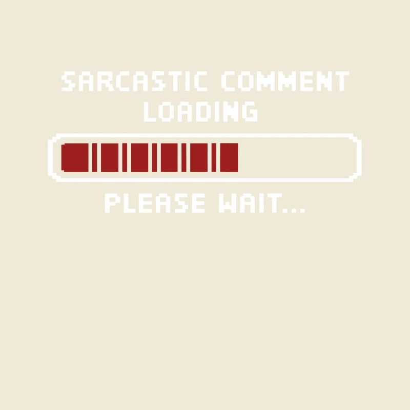 Sarkastischer Kommentar wird geladen bitte warten Programmierer