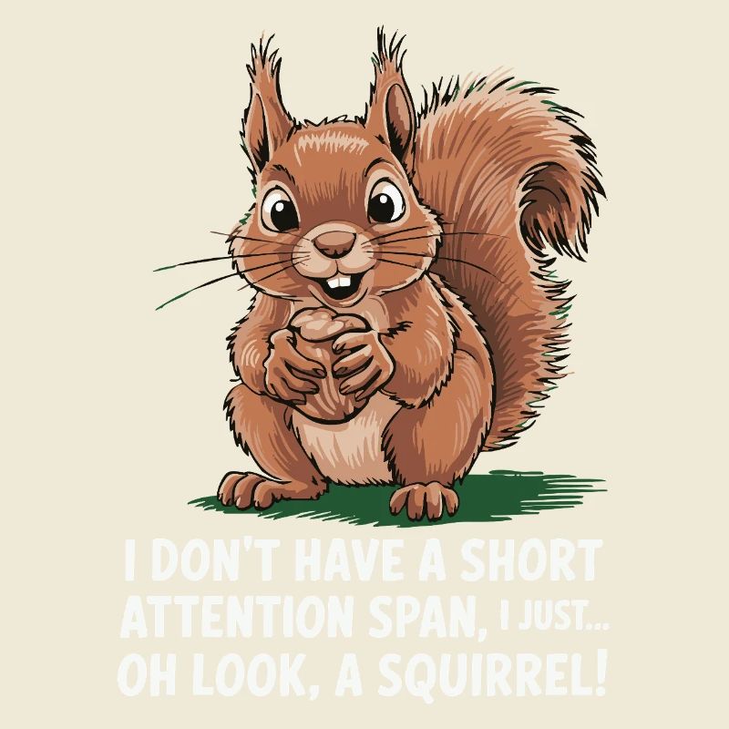 ADHS? Oh schau, ein Eichhörnchen!