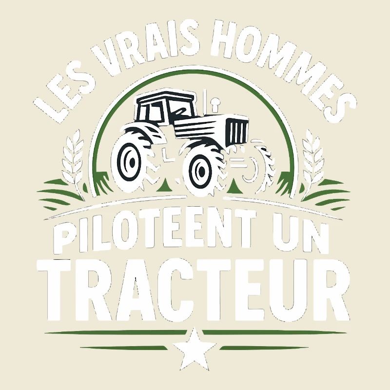 Echte Männer fahren einen Traktor
