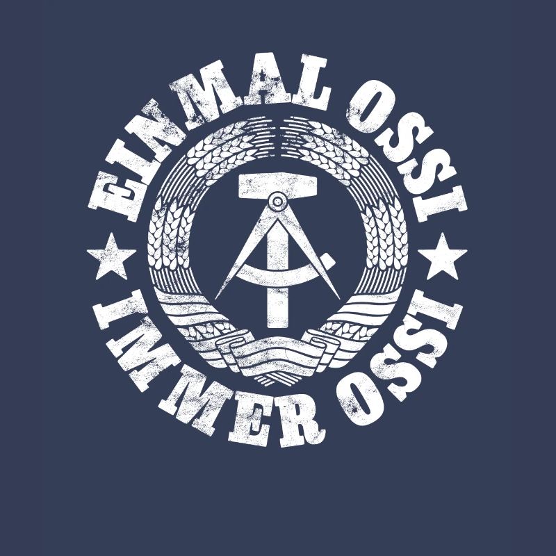 DDR Wappen, Einmal Ossi, Immer Ossi, Spruch