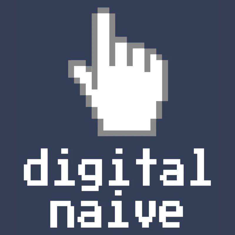 Digitally naïve