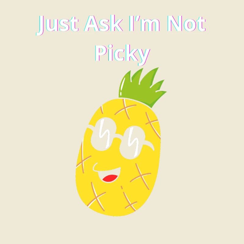 Frag einfach, ich bin nicht wählerisch