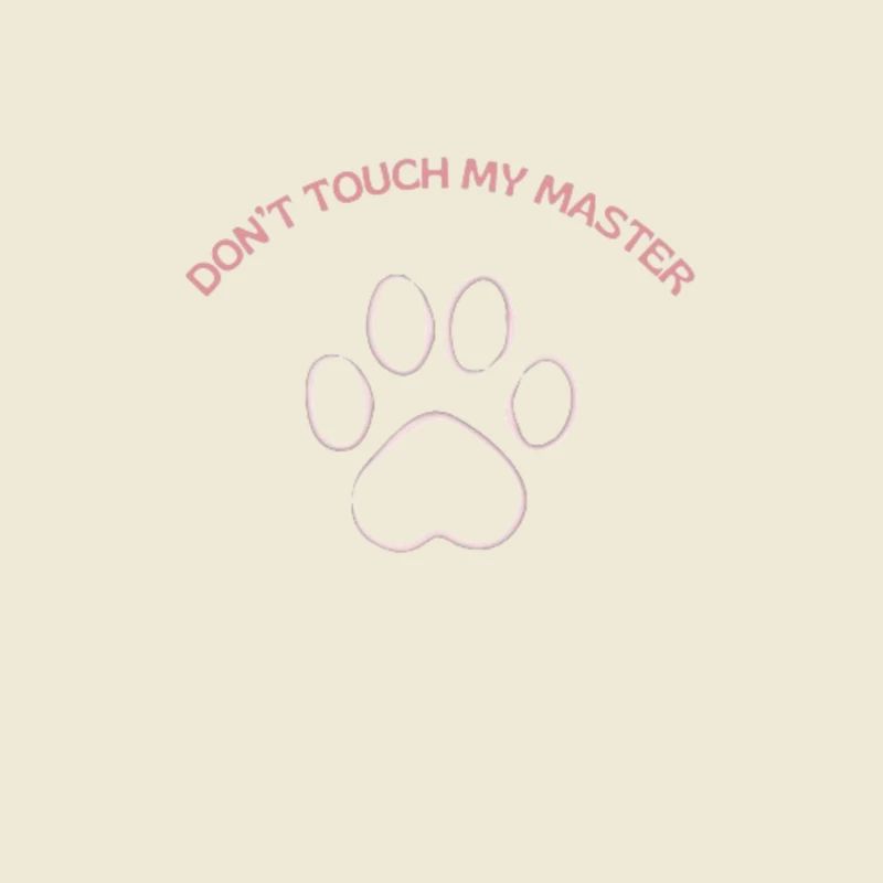 Don't touch my master
