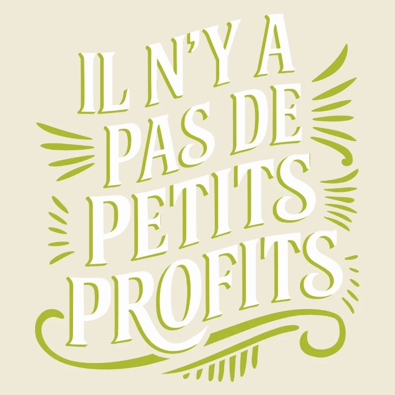 Il n’y a pas de petits profits