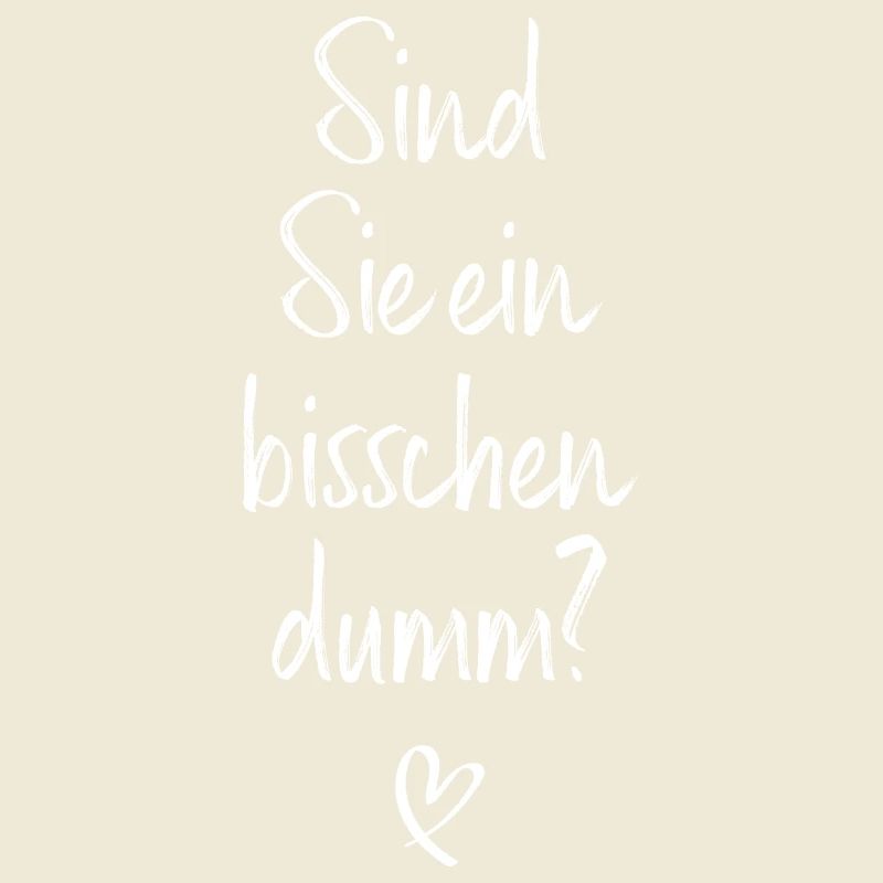Sind Sie Ein Bisschen Dumm Misanthrop Smalltalk