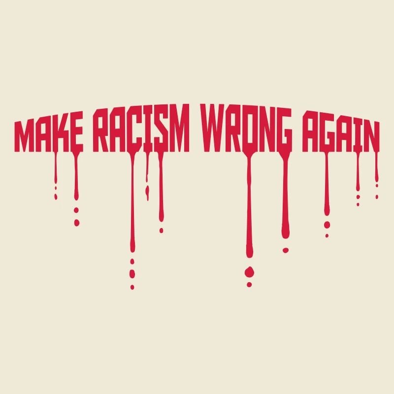 make racism wrong again