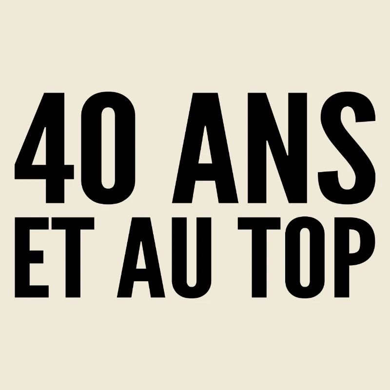 40 years old and at the top