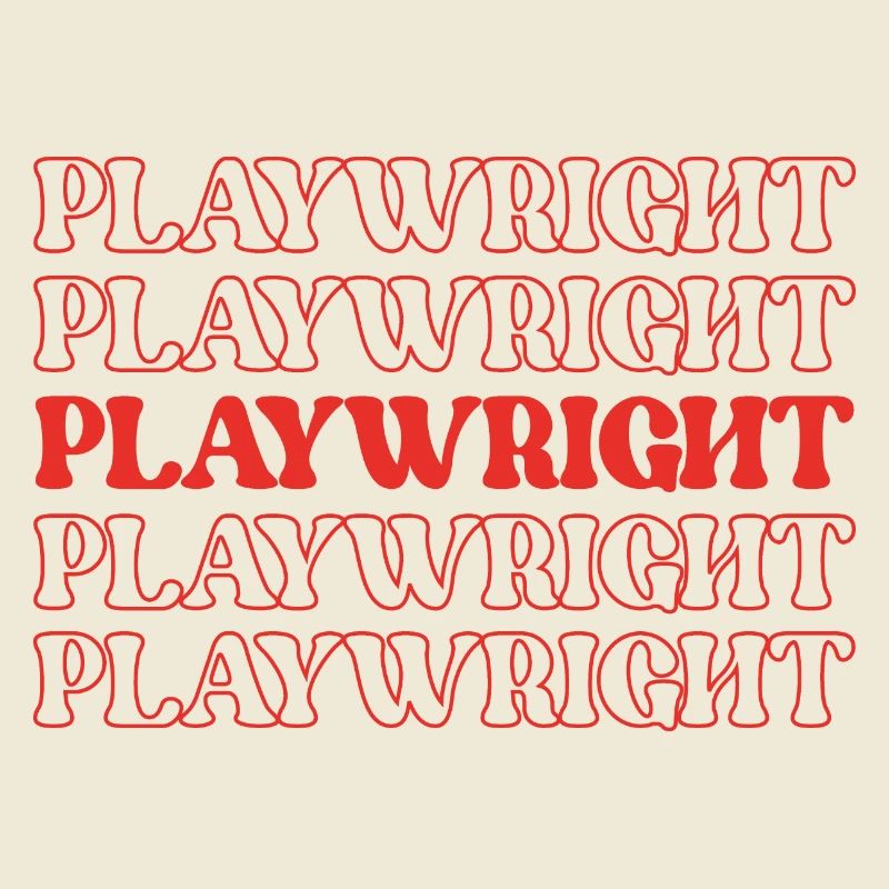 Playwright Dramatist Scriptwriter Writer Dramatic