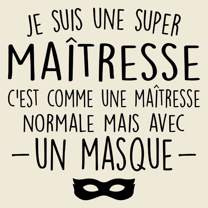 Une super maîtresse - Maîtresse Formidable