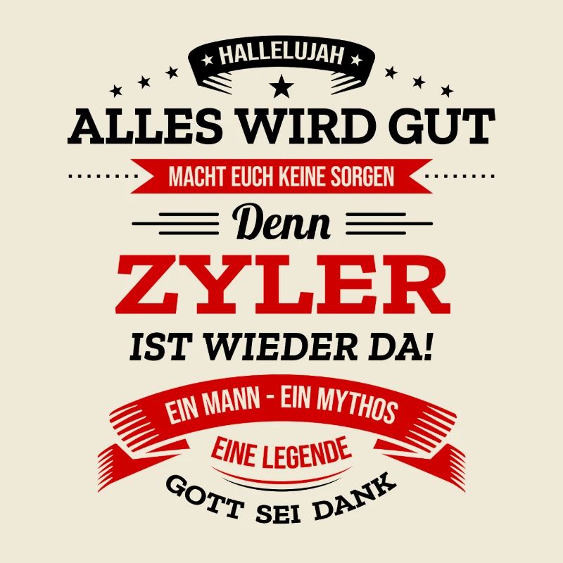 ALLES WIRD GUT, DIE LEGENDE ZYLER IST DA