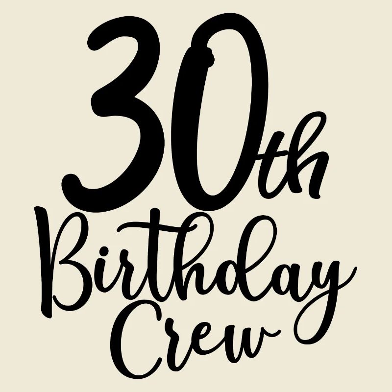 30th Birthday Crew B-day Party Squad 30 anni