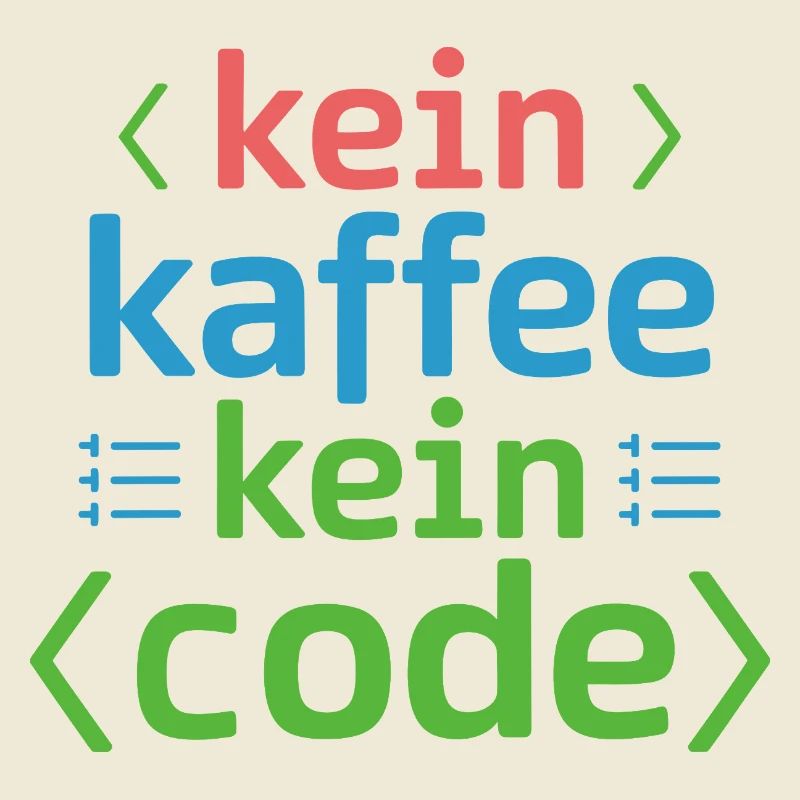 Kein Kaffee Kein Code Programmierer Informatiker
