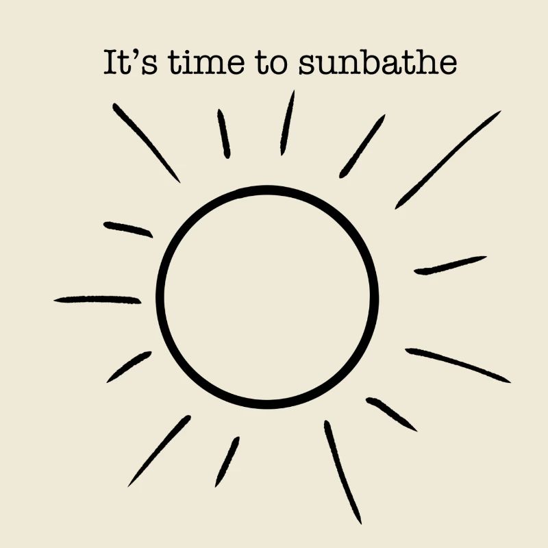 C’est l’heure de bronzer. Il est temps de profiter du soleil.