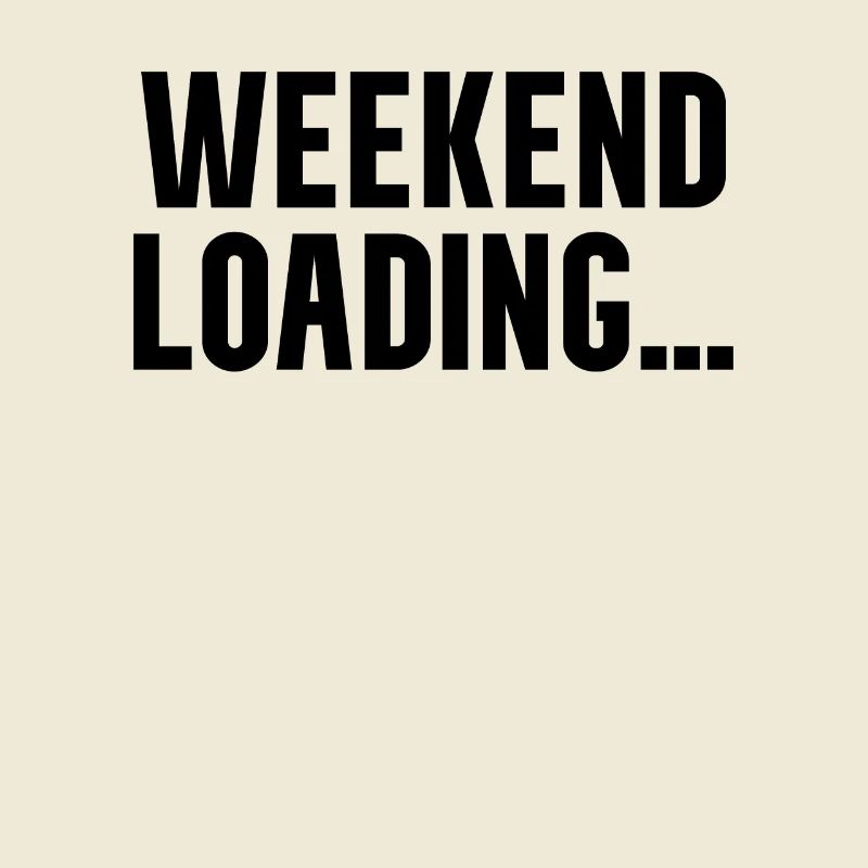 Weekend loading