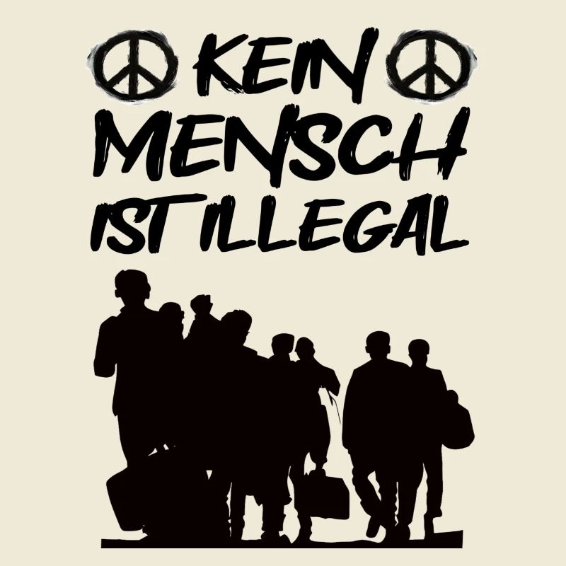 No one is illegal! Saying