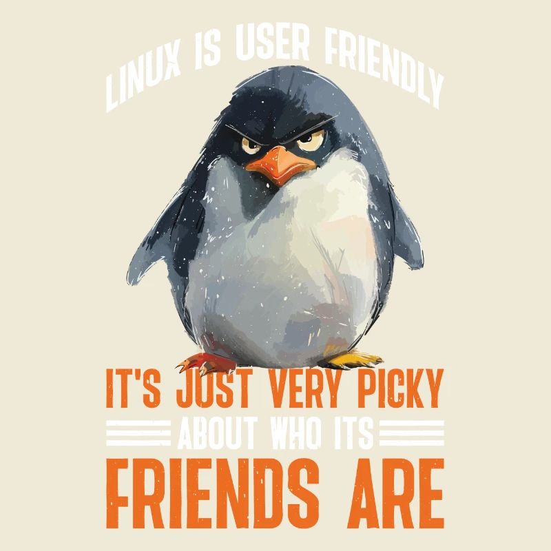 Linux Is User-Friendly Just Picky About Friends 2