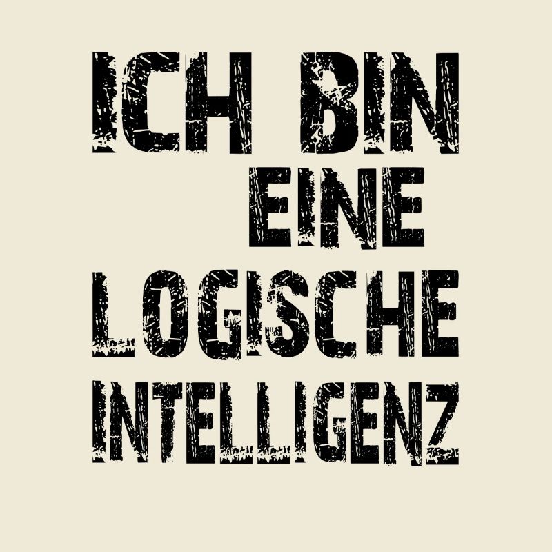 KI Spruch Ich bin eine logische Intelligenz