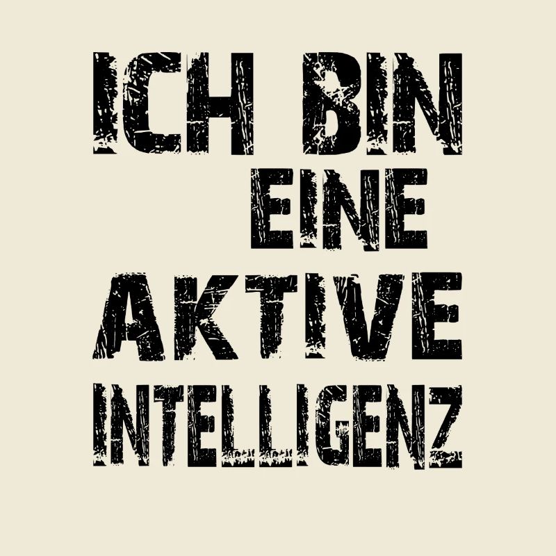 KI Spruch Ich bin eine aktive Intelligenz