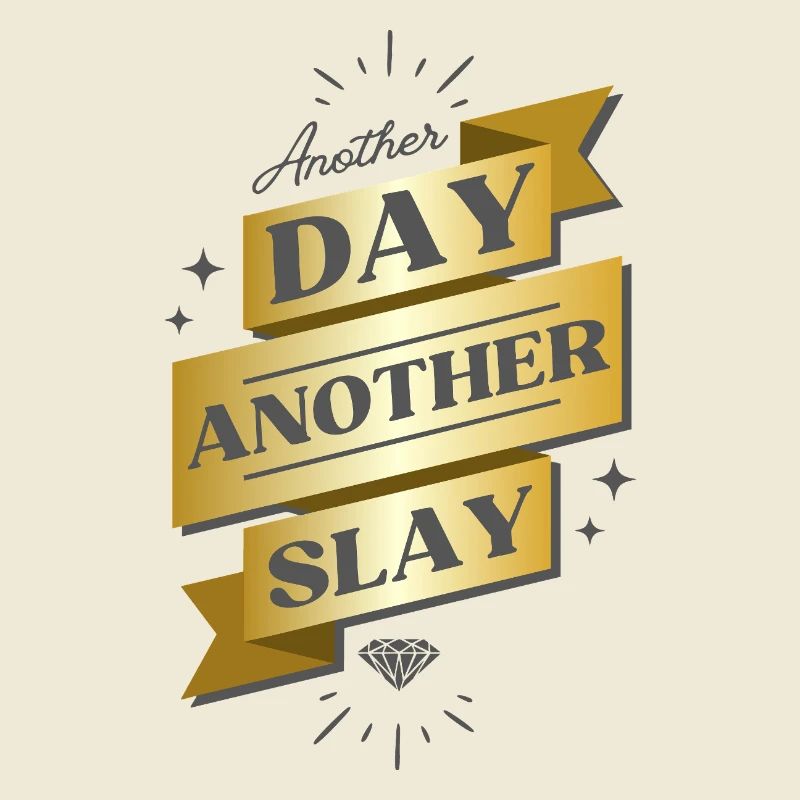 Another Day Another Slay Banner