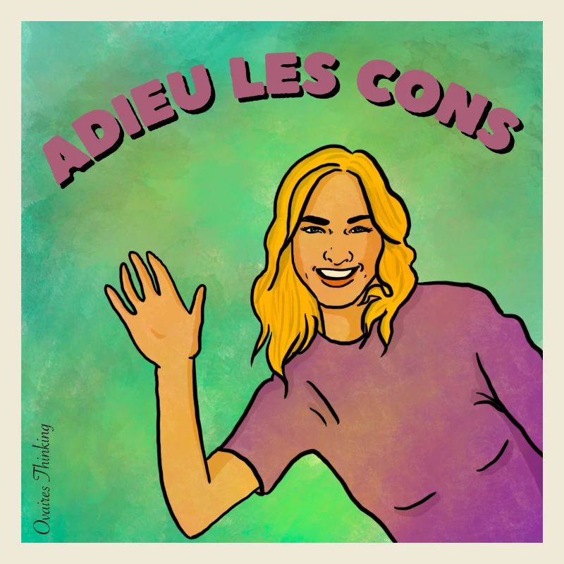 Adieu les cons