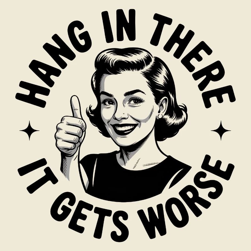 Bleib dran, es wird schlimmer