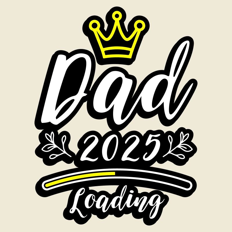 Dad 2025 Loading Papa Baby