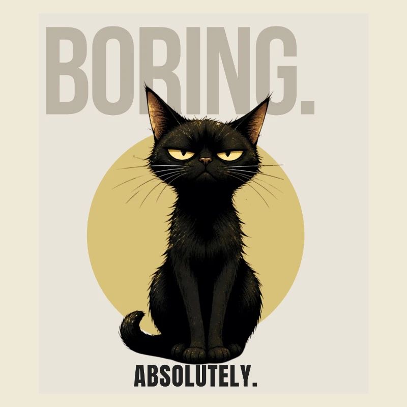 BORING. – Sarcastic Black Cat Design