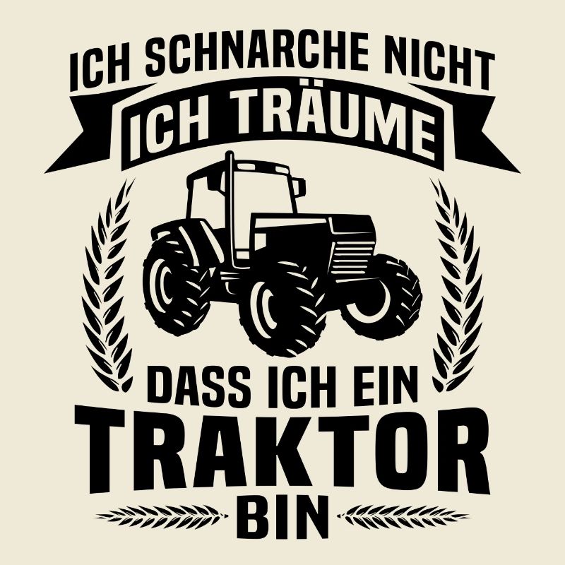 Ich Träume Dass Ich Ein Traktor Bin
