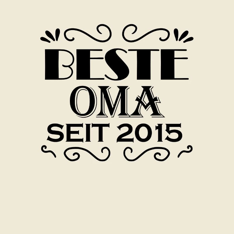 Beste Oma seit 2015 - Oma Geschenk