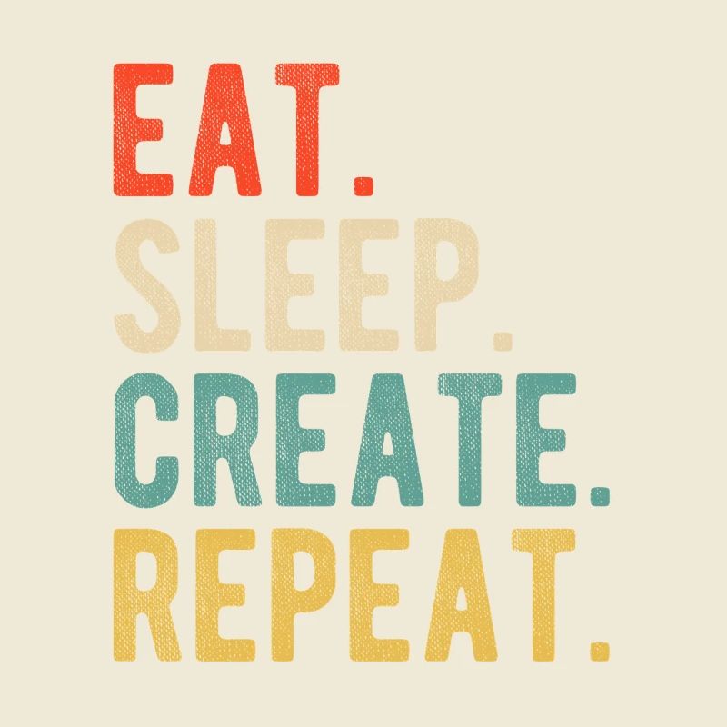 Eat Sleep Create Repeat Retro Design for Creatives