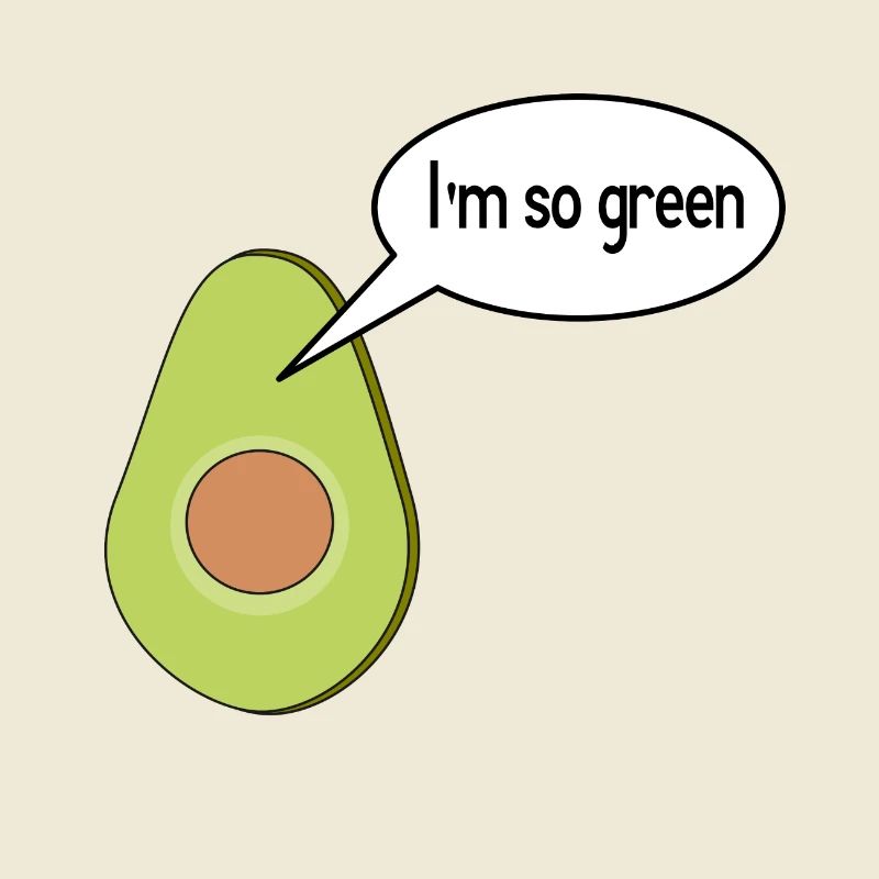 I m so green