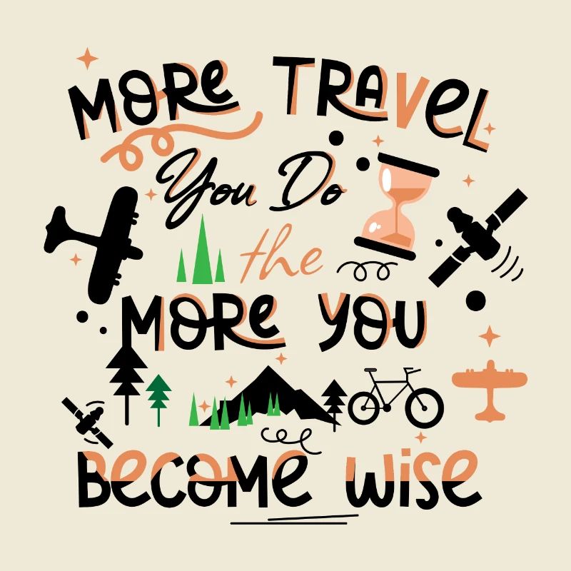 Plus vous voyagez, plus vous devenez sage citation