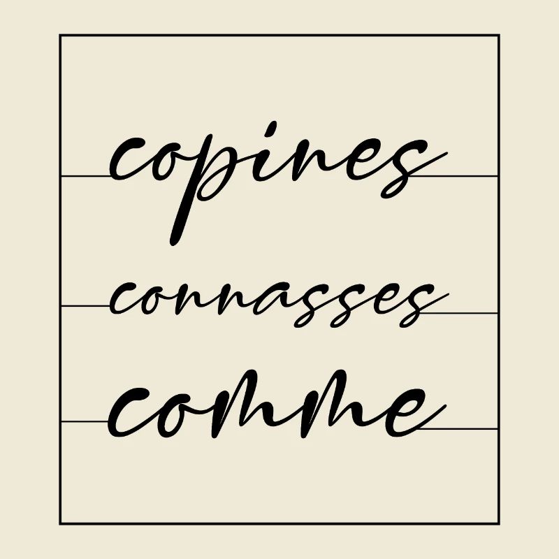 copines comme connasses