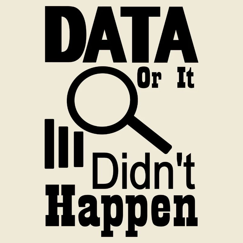 Data or it didn't happen
