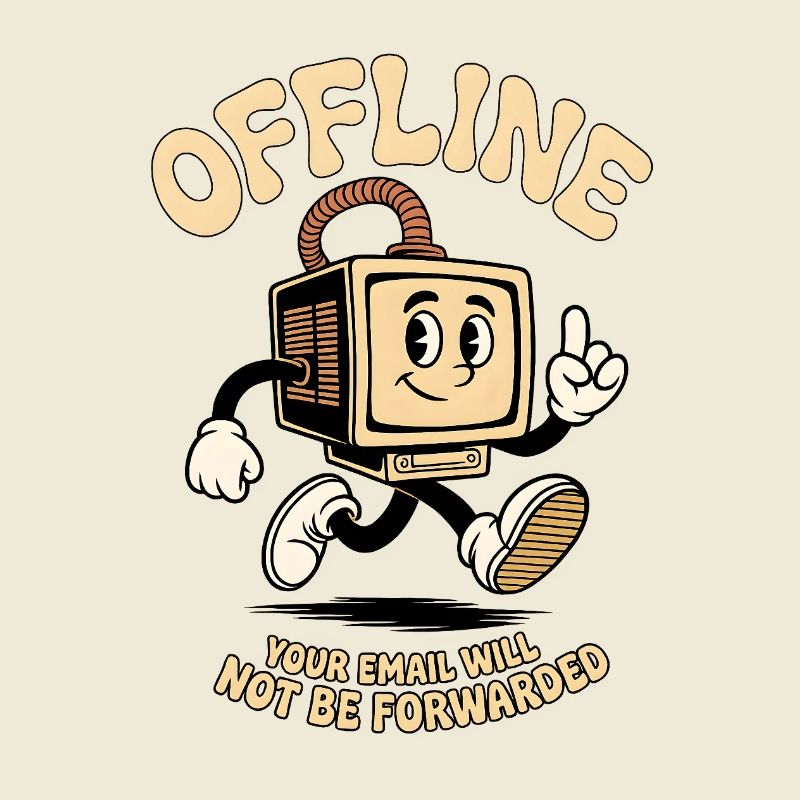 Offline your Email will not be forwarded