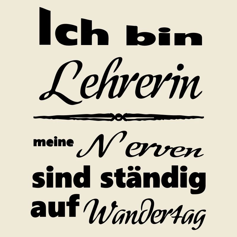 Lehrerin Spruch Lehrer Schule Beruf Geschenk