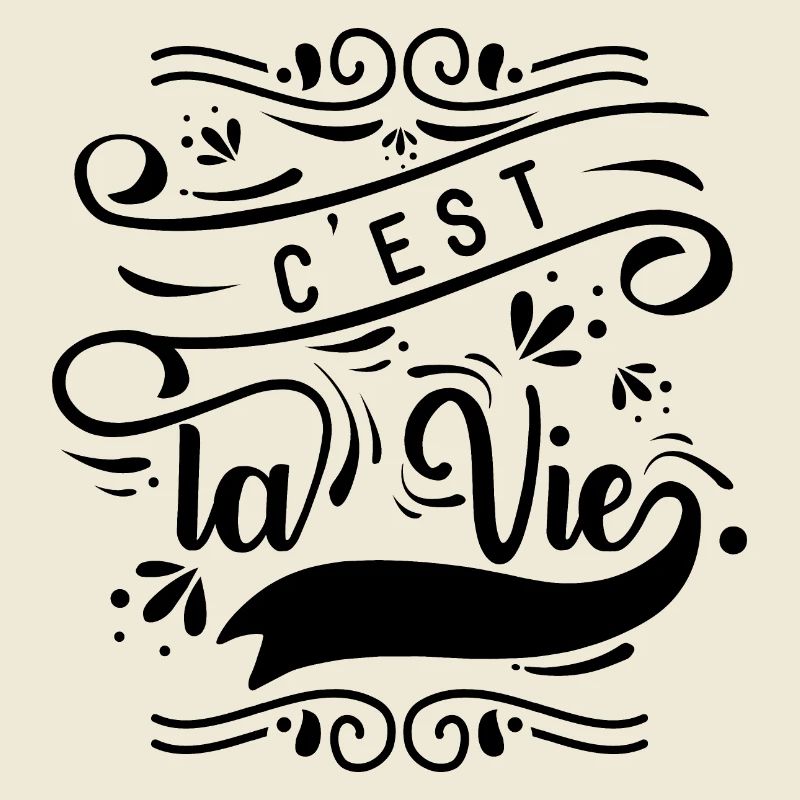 C'est la vie