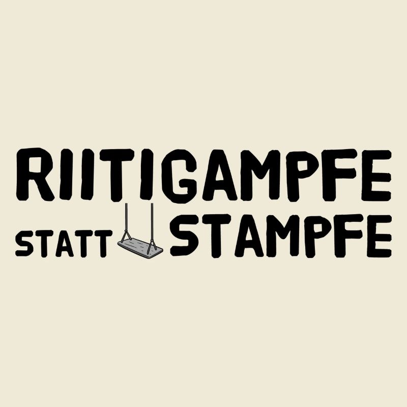 Riitigampfe statt stampfe